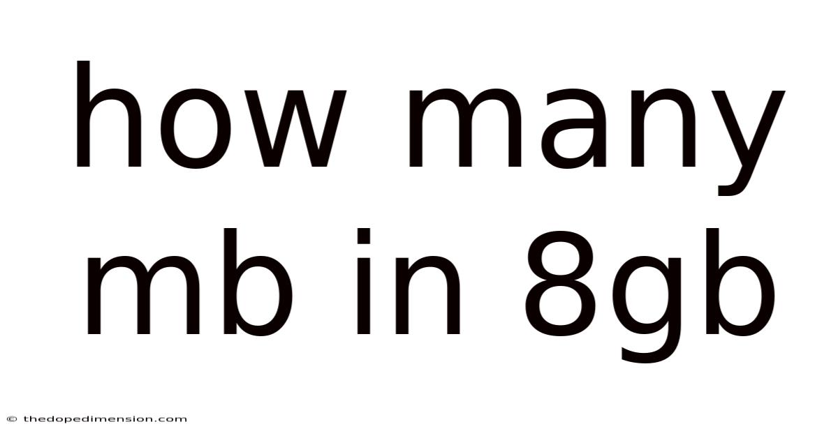 How Many Mb In 8gb