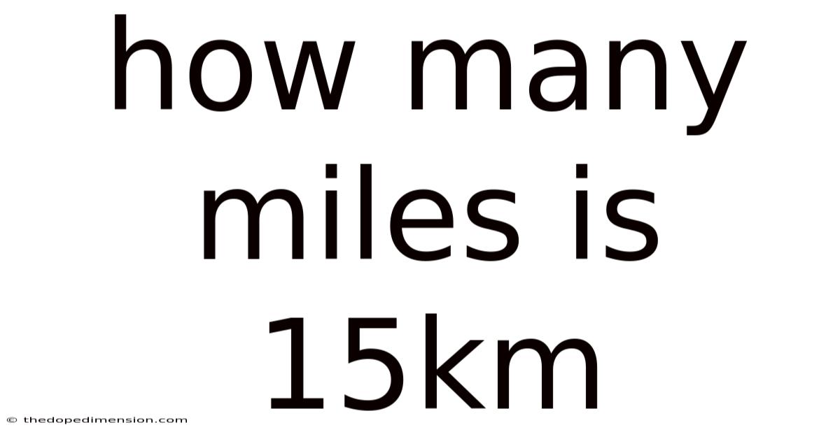 How Many Miles Is 15km