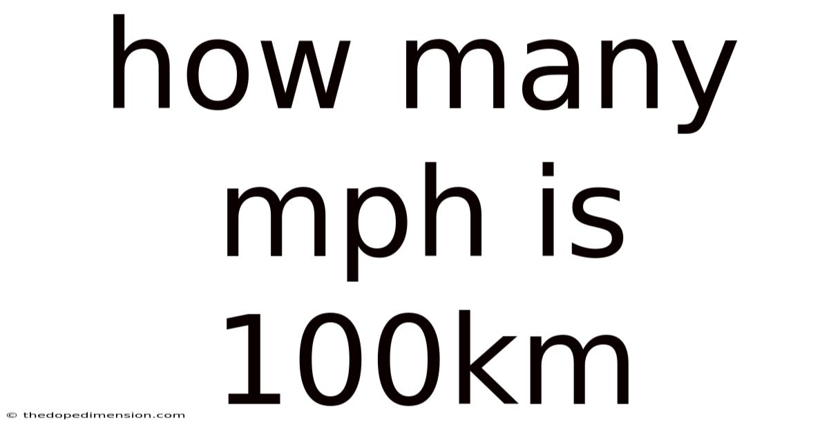 How Many Mph Is 100km