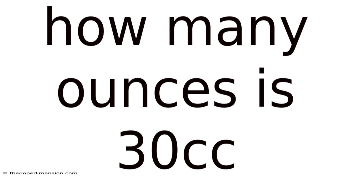 How Many Ounces Is 30cc