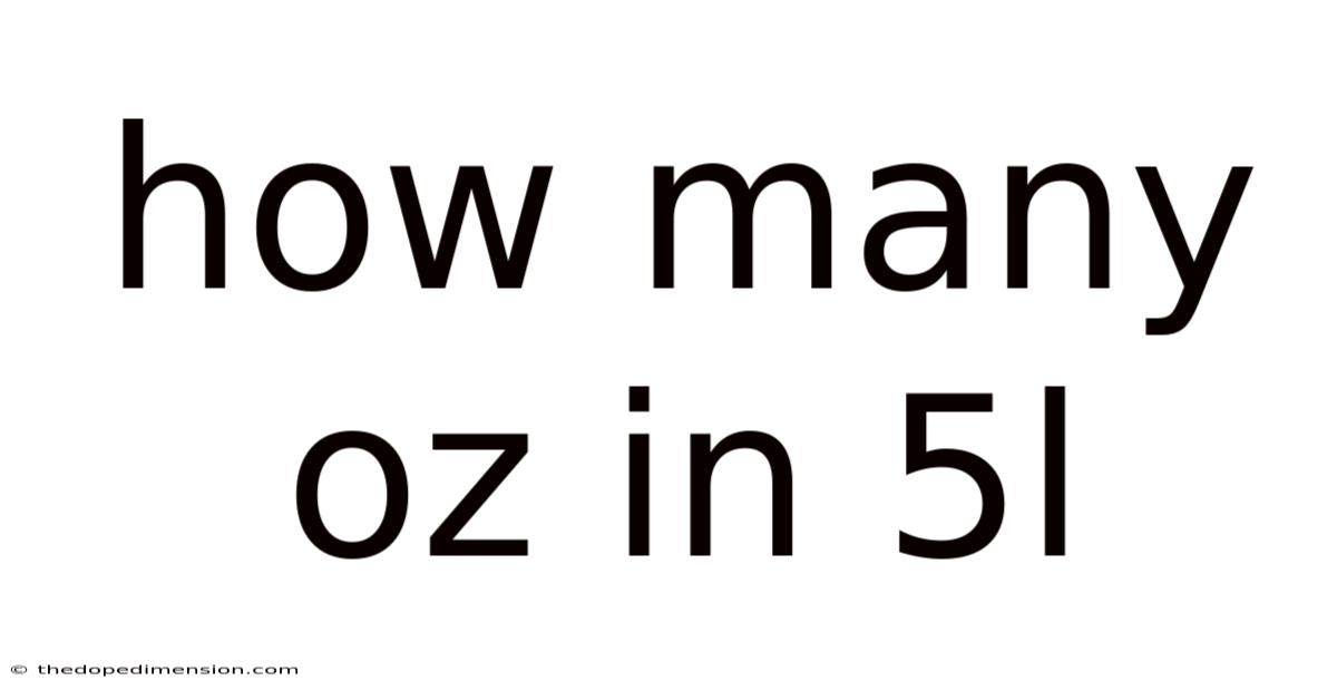 How Many Oz In 5l
