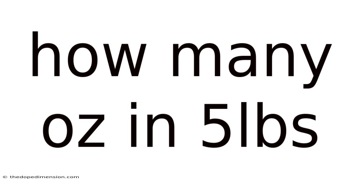 How Many Oz In 5lbs