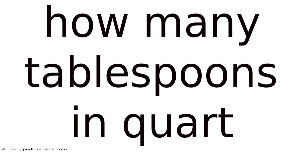 How Many Tablespoons In Quart