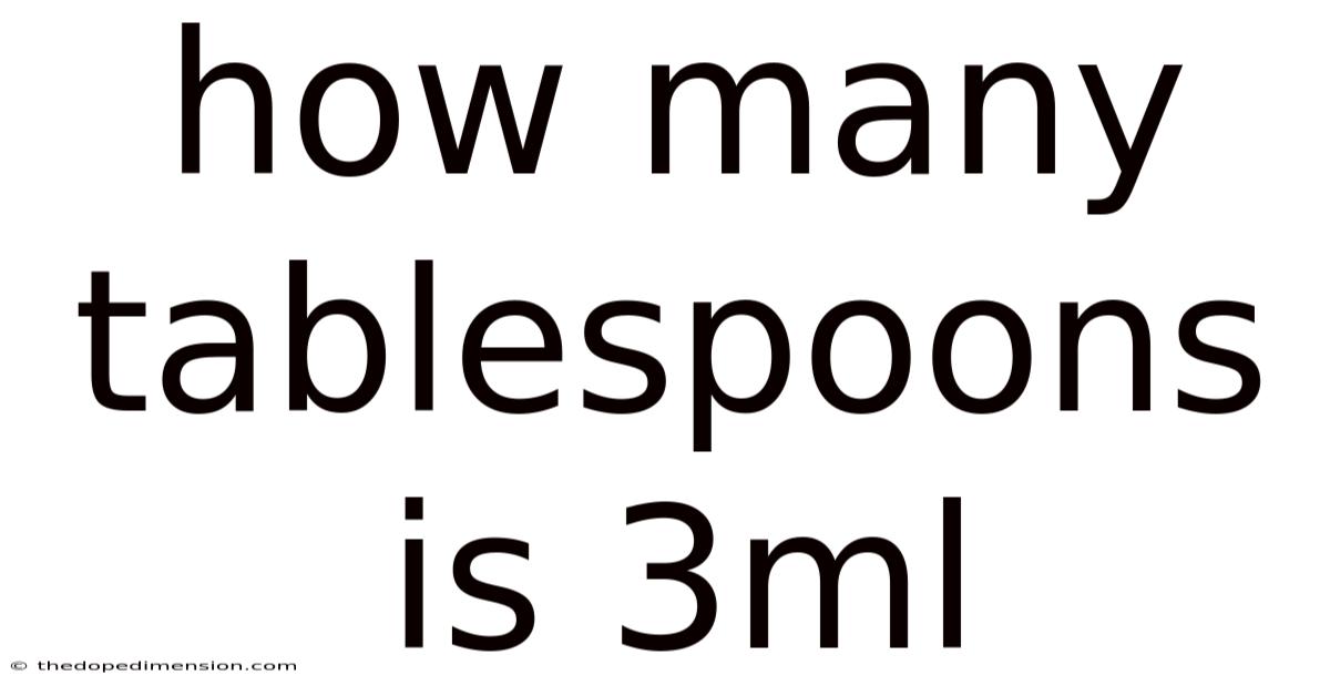 How Many Tablespoons Is 3ml