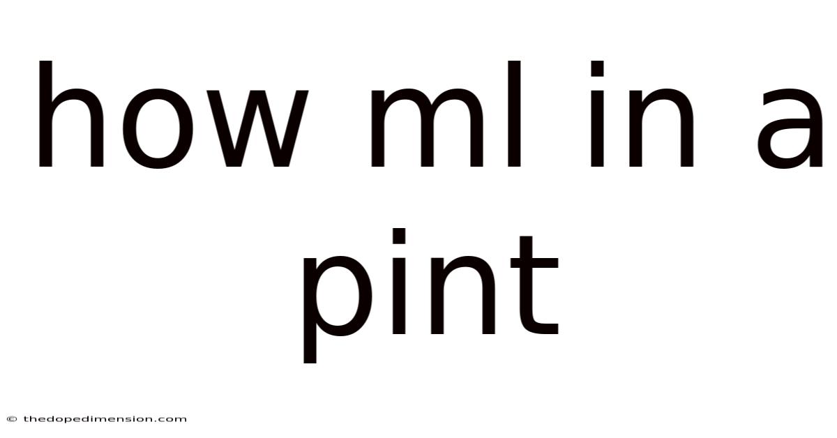 How Ml In A Pint