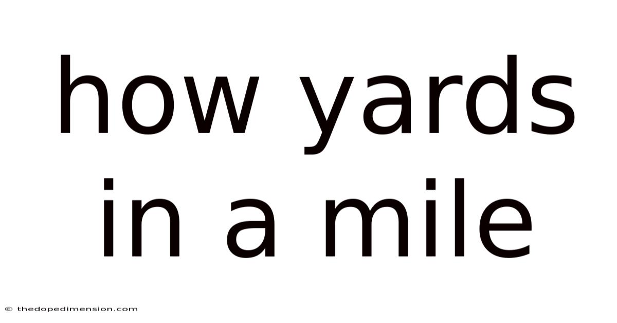 How Yards In A Mile