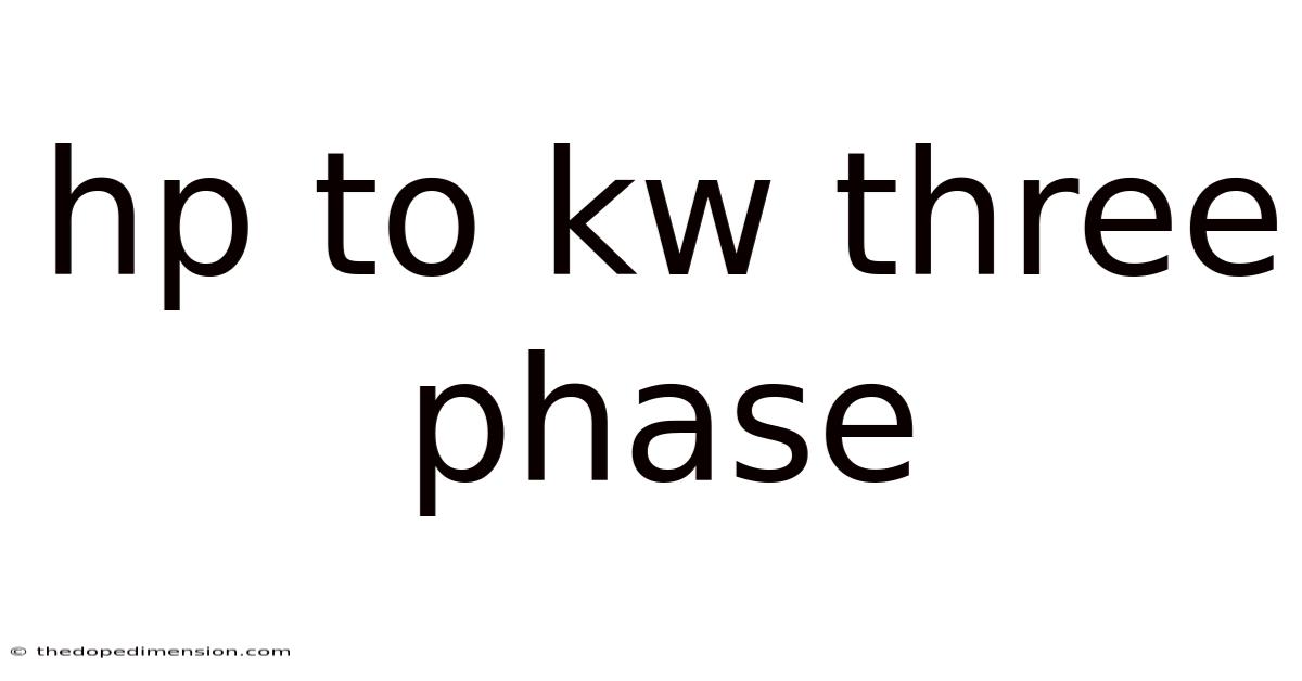 Hp To Kw Three Phase