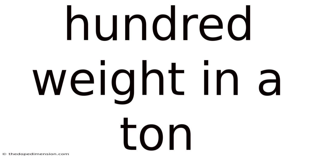 Hundred Weight In A Ton