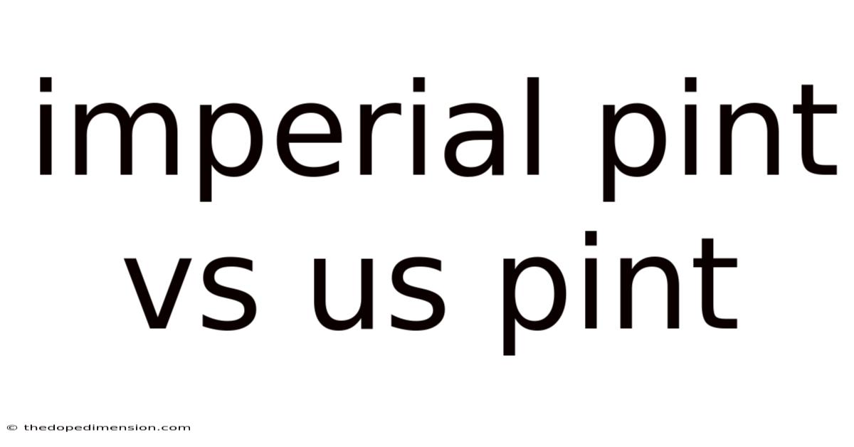 Imperial Pint Vs Us Pint