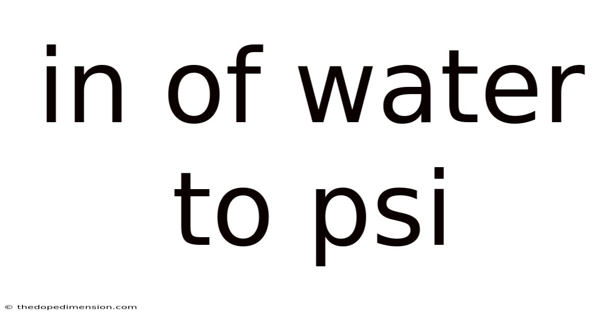 In Of Water To Psi