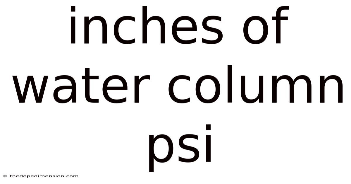 Inches Of Water Column Psi