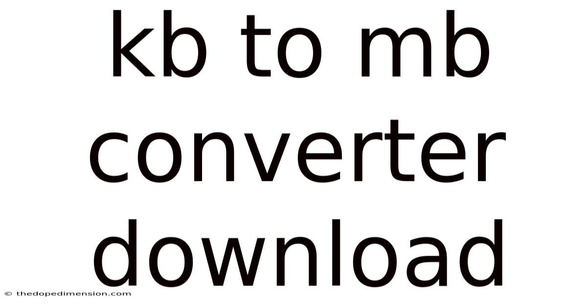 Kb To Mb Converter Download