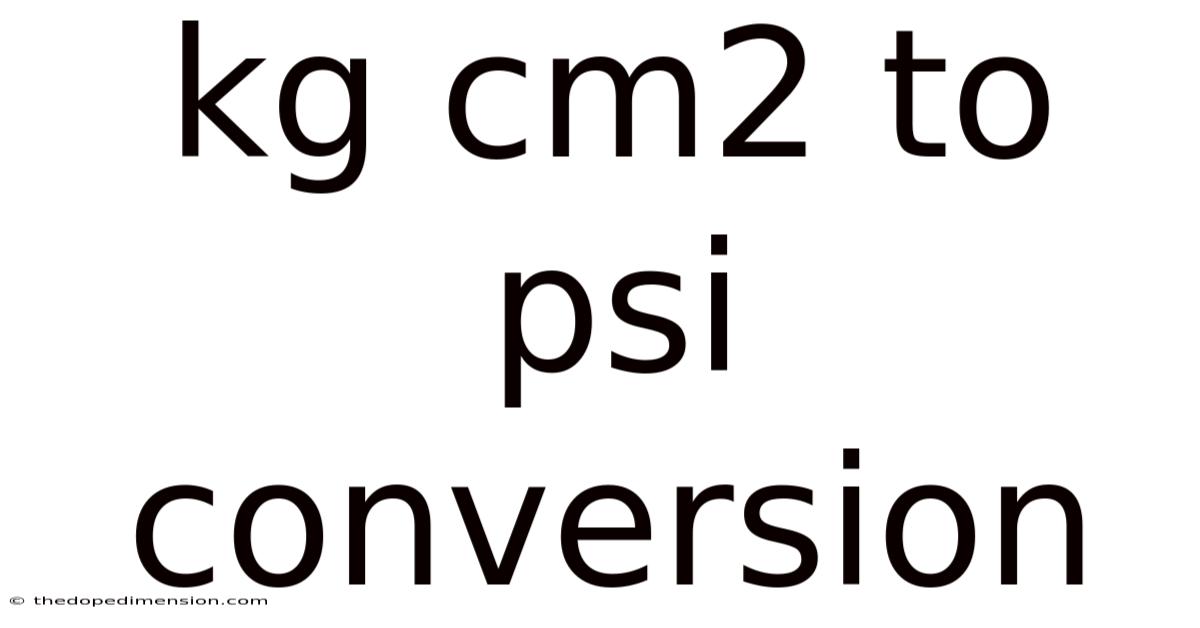 Kg Cm2 To Psi Conversion