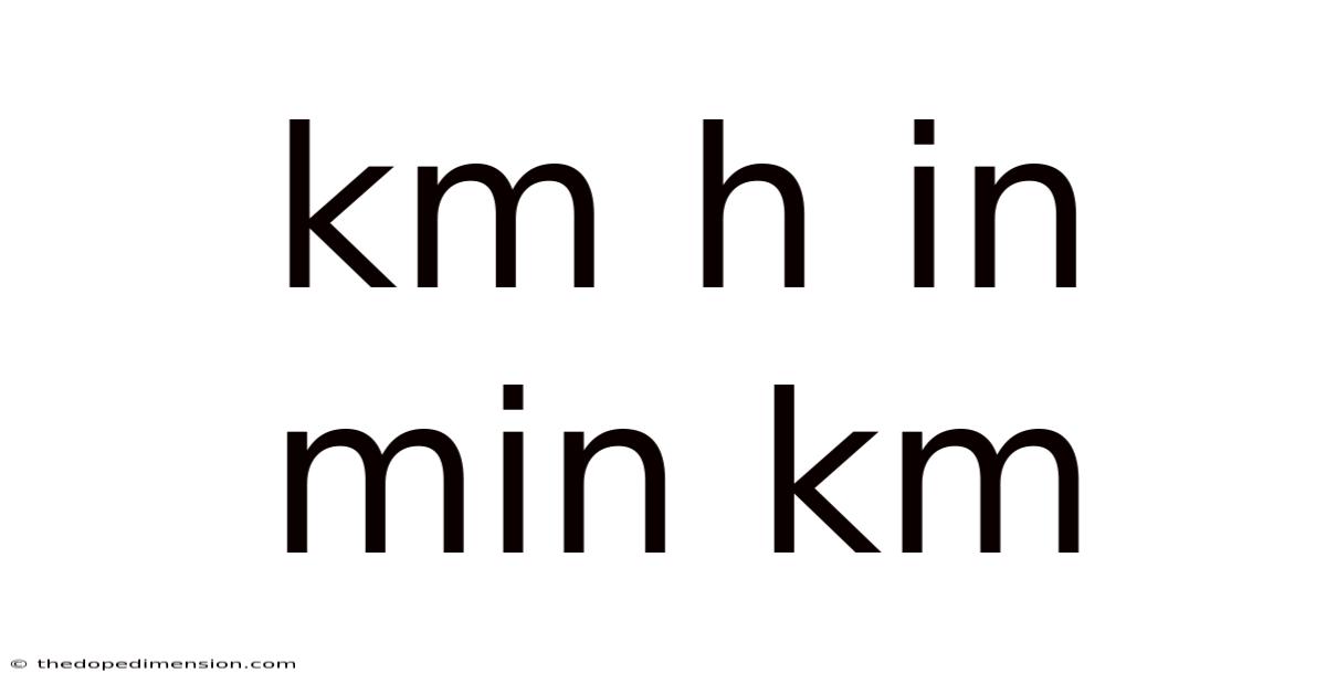 Km H In Min Km