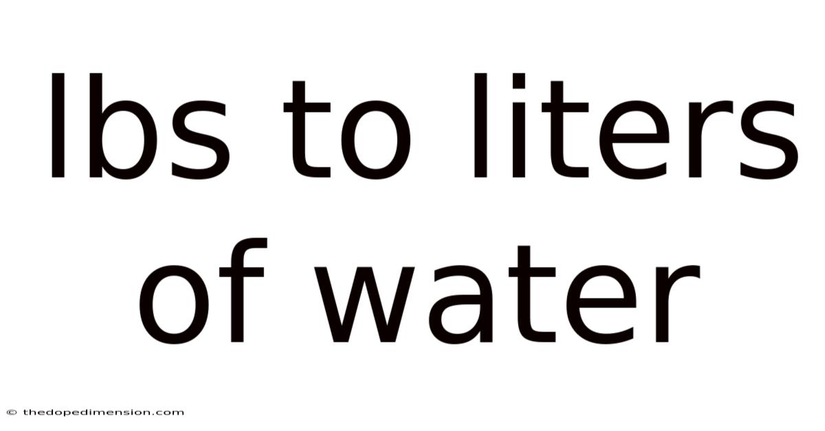 Lbs To Liters Of Water