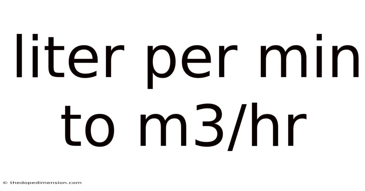 Liter Per Min To M3/hr