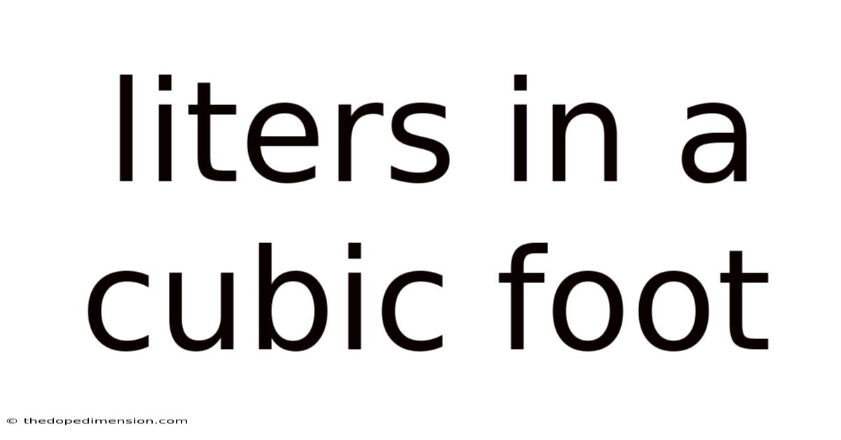 Liters In A Cubic Foot