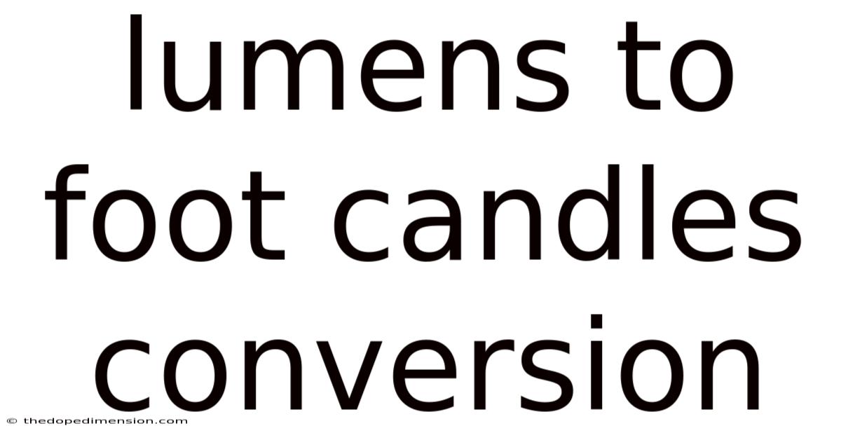 Lumens To Foot Candles Conversion