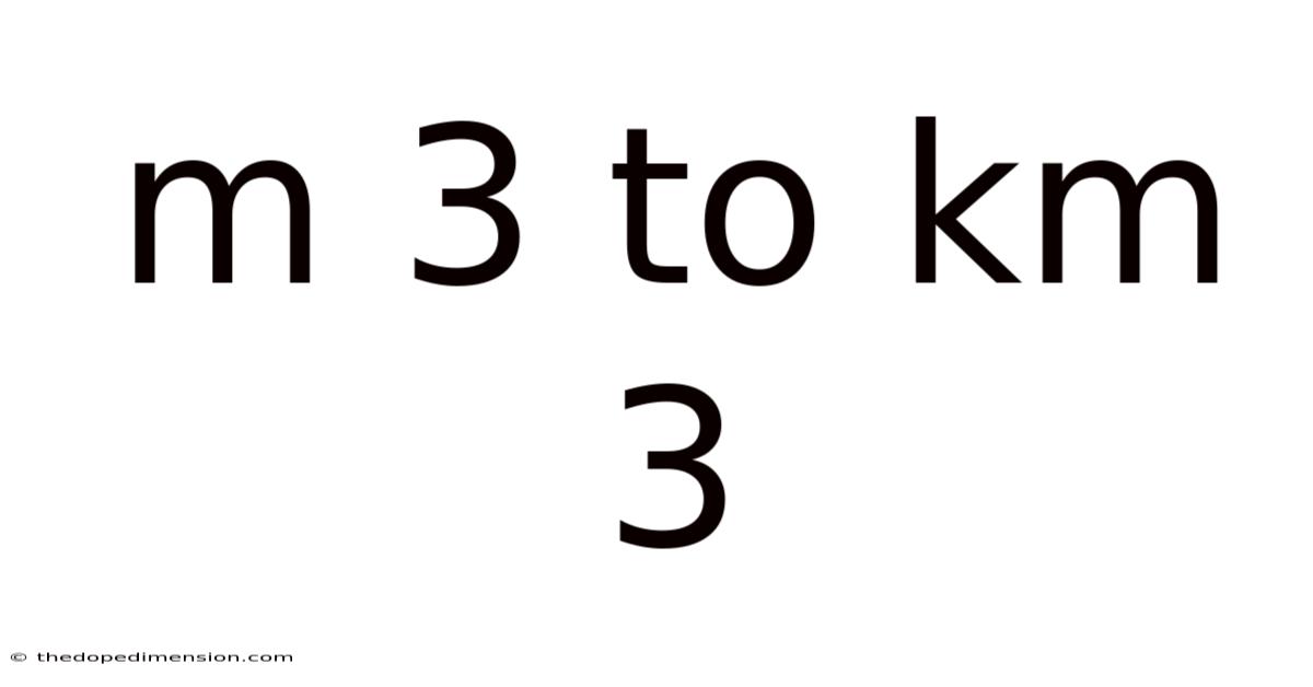 M 3 To Km 3