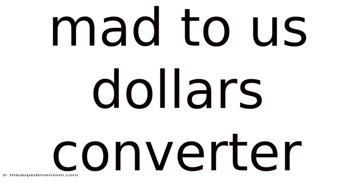 Mad To Us Dollars Converter