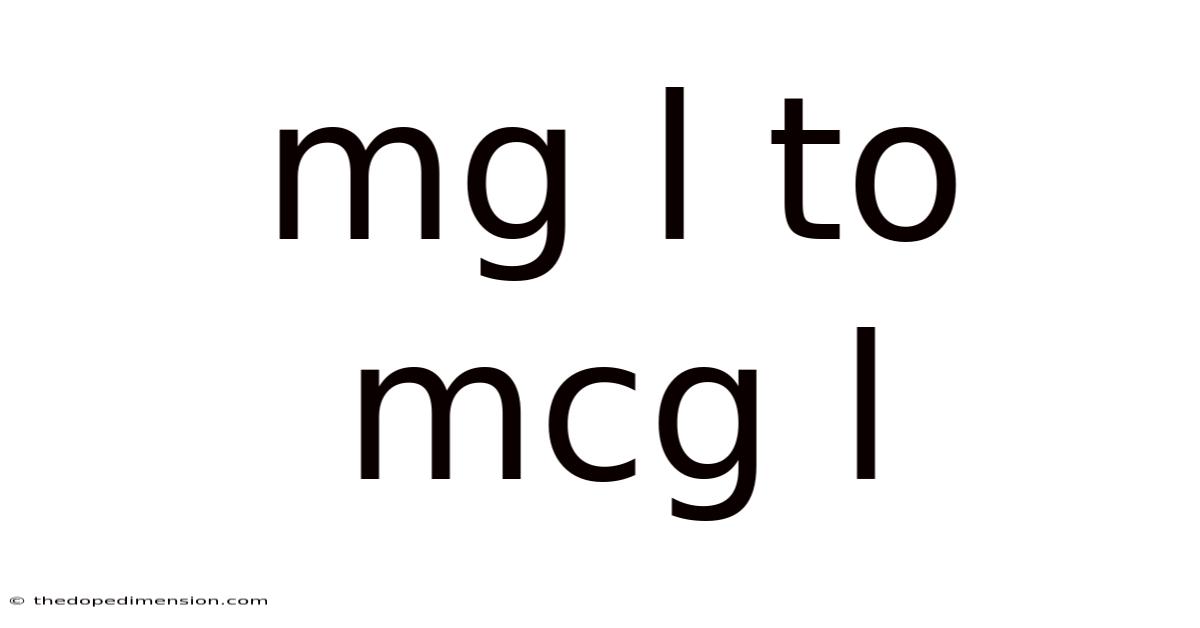 Mg L To Mcg L