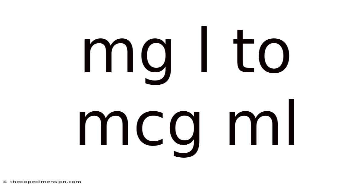 Mg L To Mcg Ml