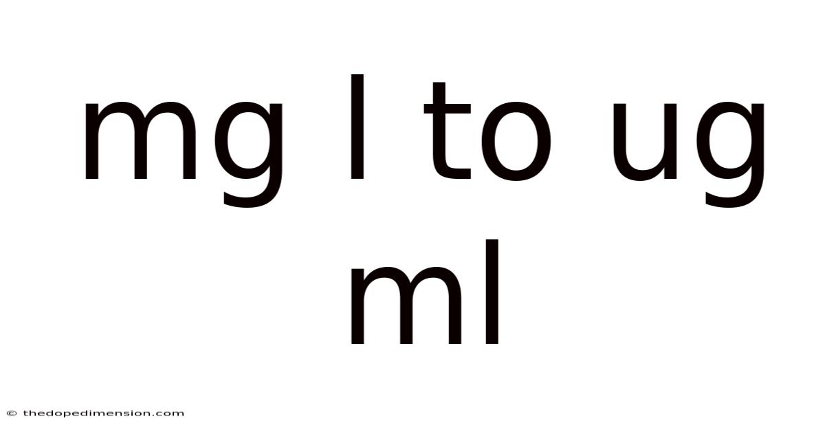 Mg L To Ug Ml