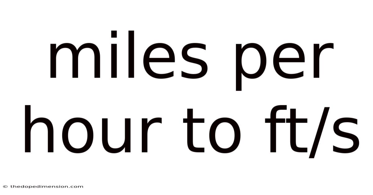 Miles Per Hour To Ft/s