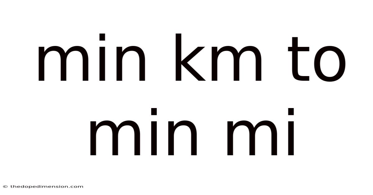 Min Km To Min Mi