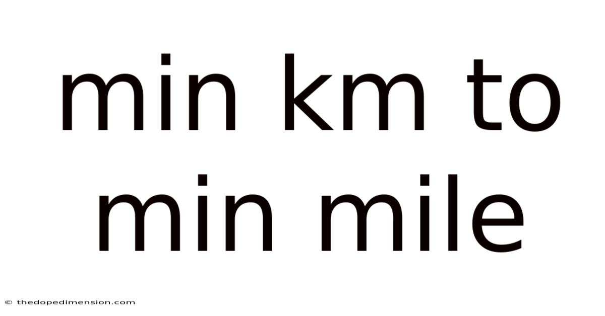 Min Km To Min Mile