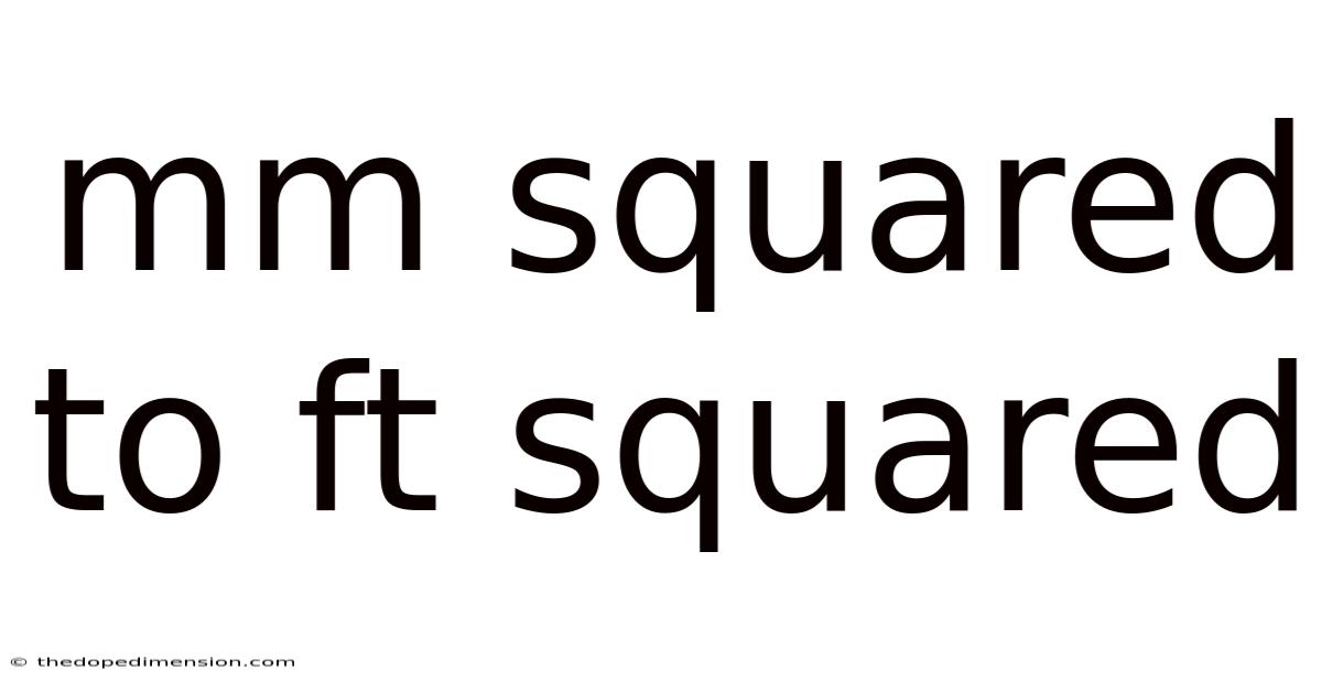 Mm Squared To Ft Squared