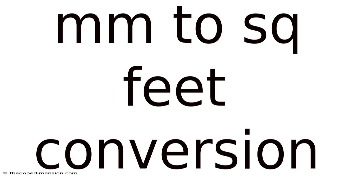 Mm To Sq Feet Conversion