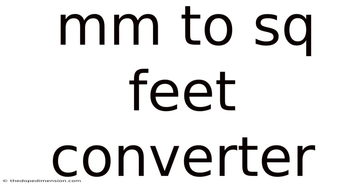 Mm To Sq Feet Converter