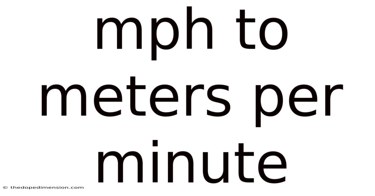 Mph To Meters Per Minute