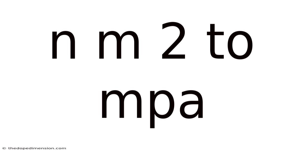 N M 2 To Mpa
