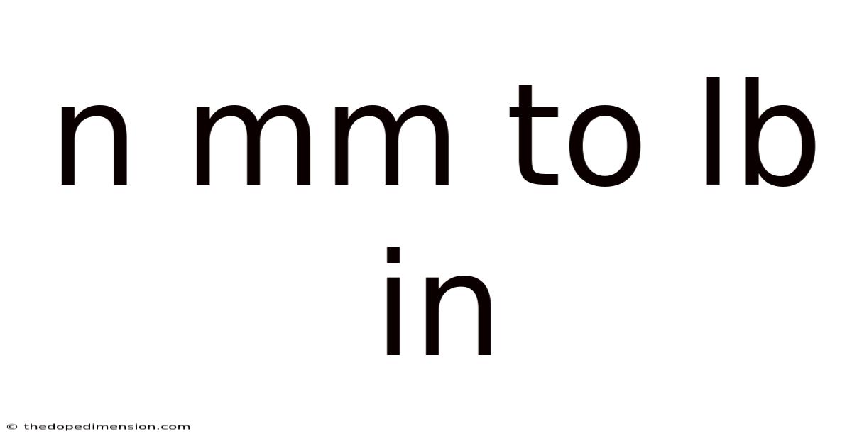 N Mm To Lb In