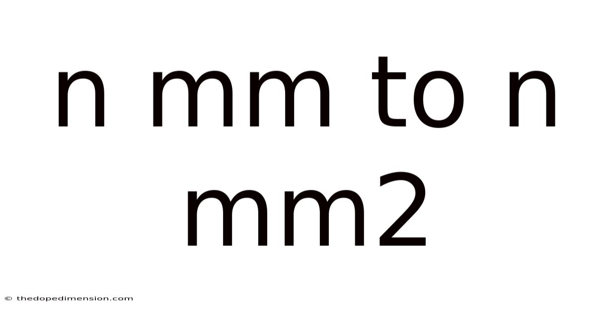 N Mm To N Mm2