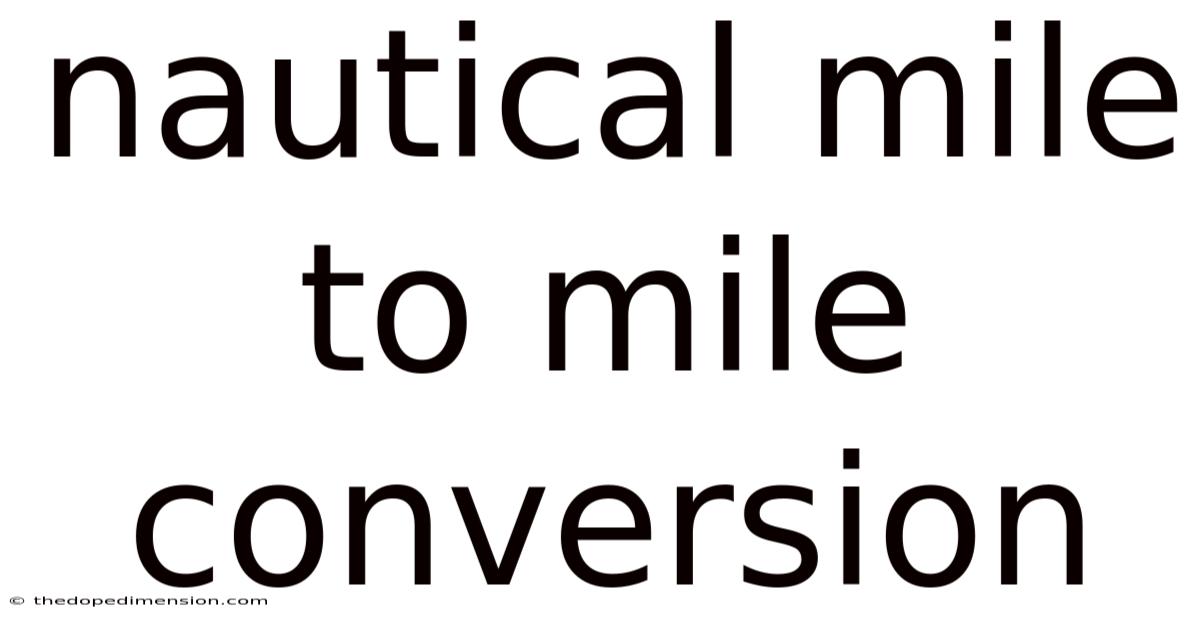 Nautical Mile To Mile Conversion