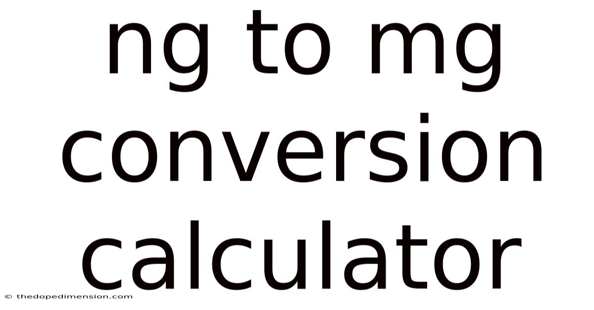 Ng To Mg Conversion Calculator