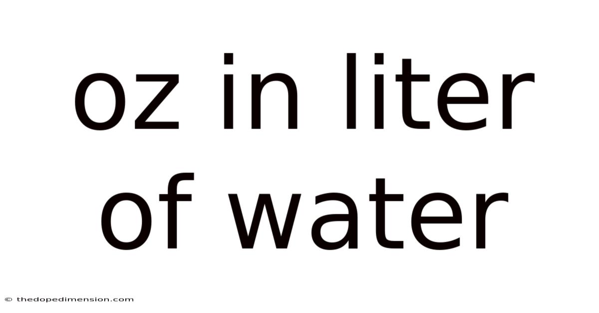 Oz In Liter Of Water