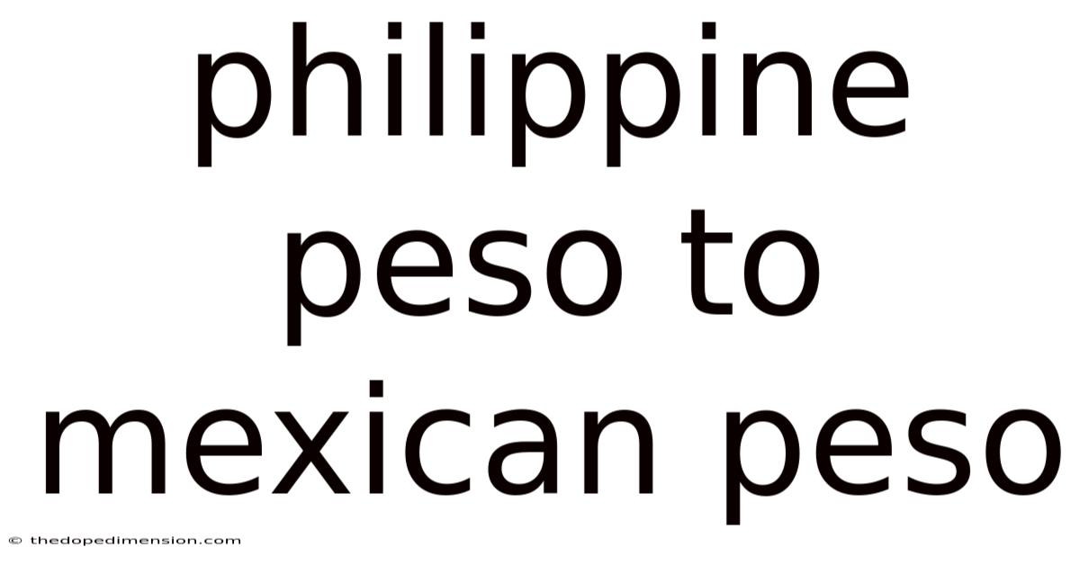 Philippine Peso To Mexican Peso