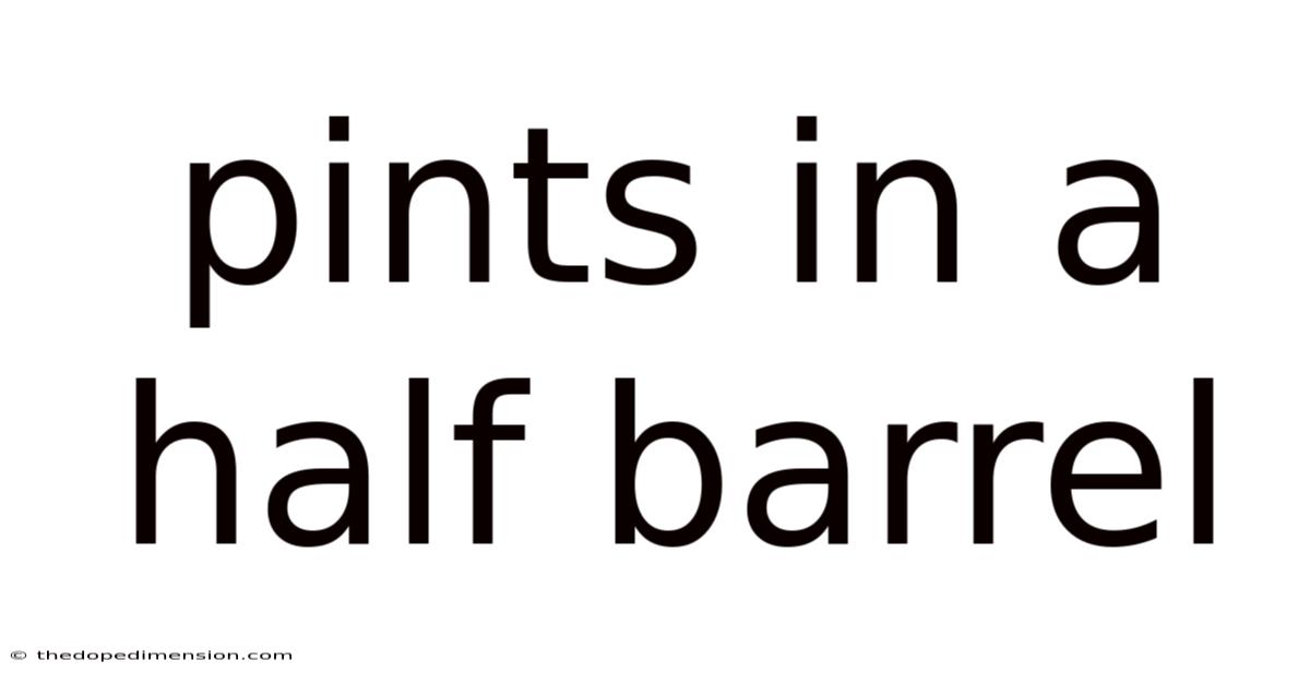 Pints In A Half Barrel