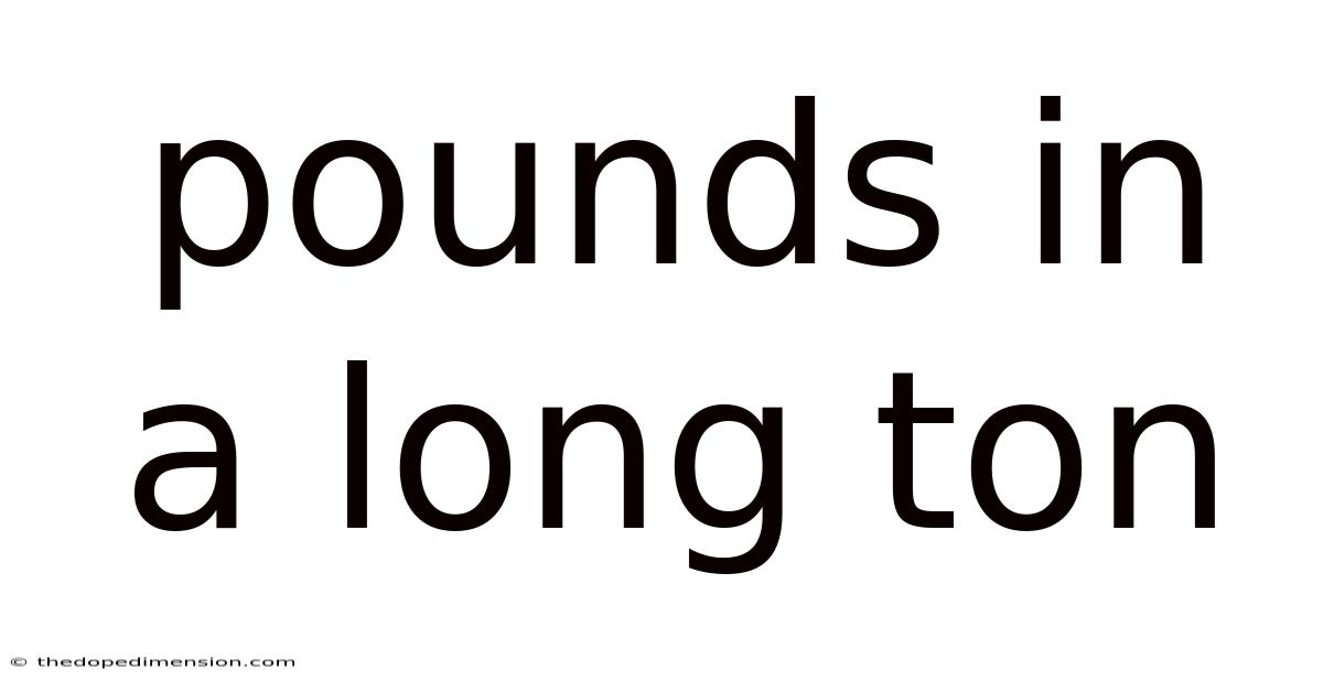 Pounds In A Long Ton