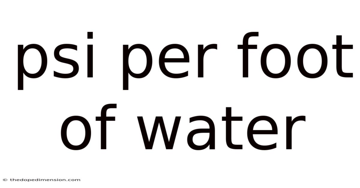 Psi Per Foot Of Water