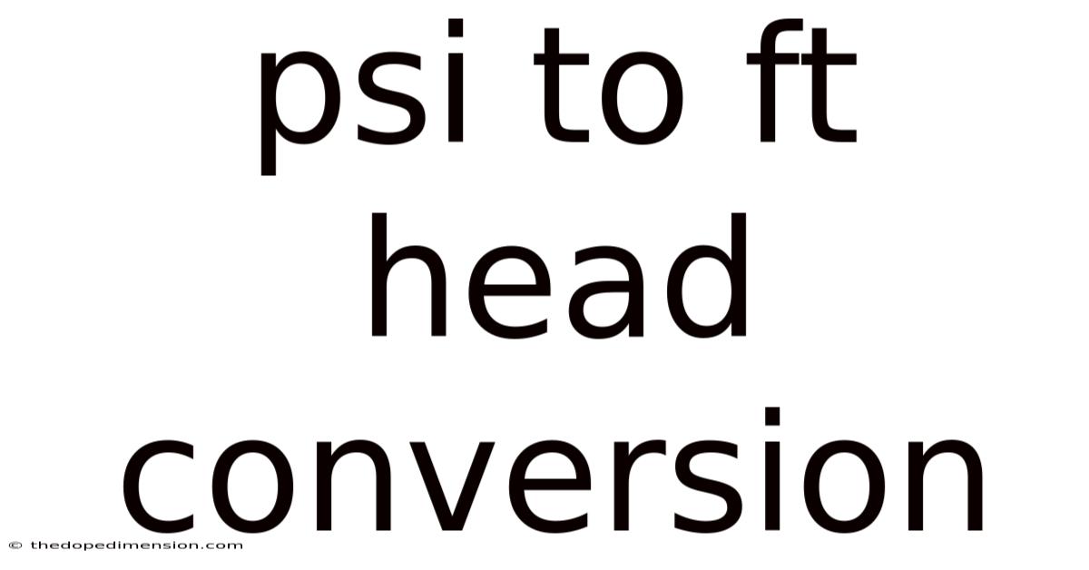 Psi To Ft Head Conversion