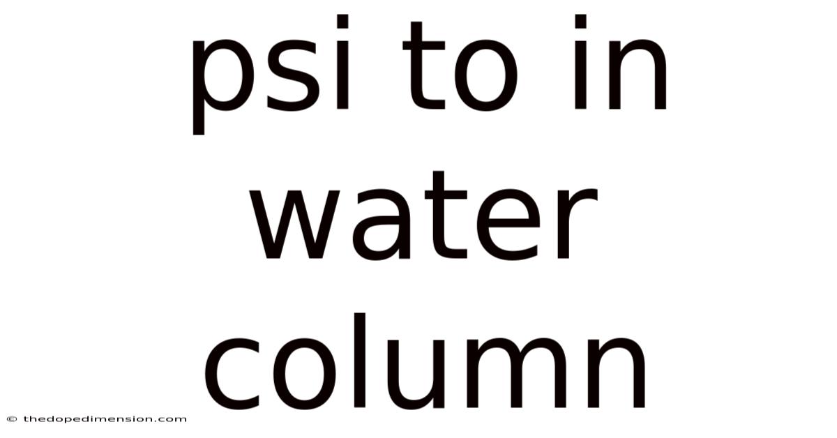 Psi To In Water Column