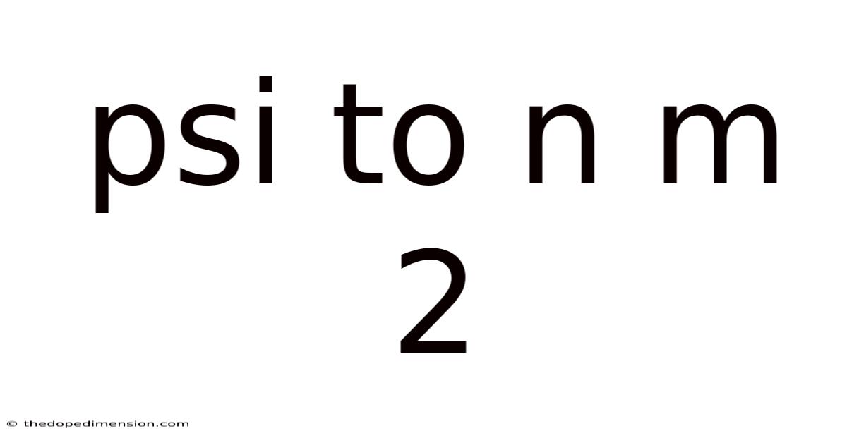 Psi To N M 2