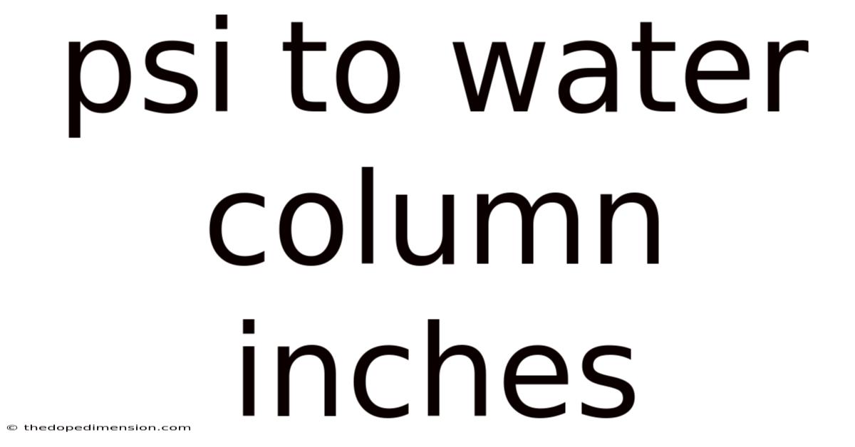 Psi To Water Column Inches