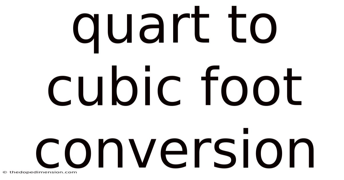 Quart To Cubic Foot Conversion