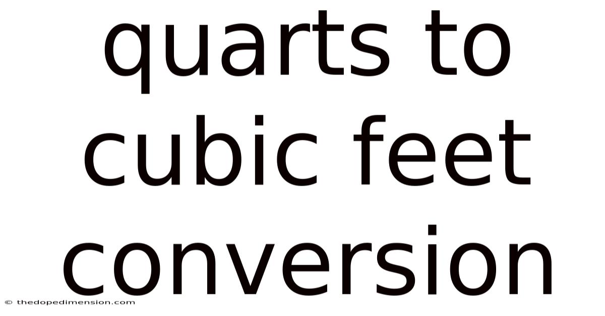 Quarts To Cubic Feet Conversion